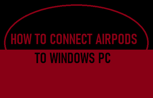 How To Connect Airpods To Windows Pc