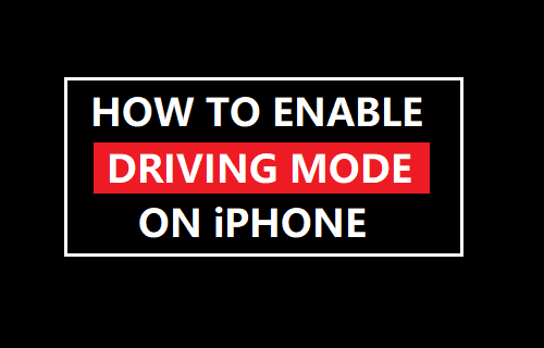 Enable Driving Mode on iPhone