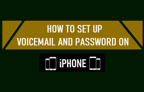 Set Up Voicemail and Password on iPhone