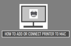 Add or Connect Printer to Mac