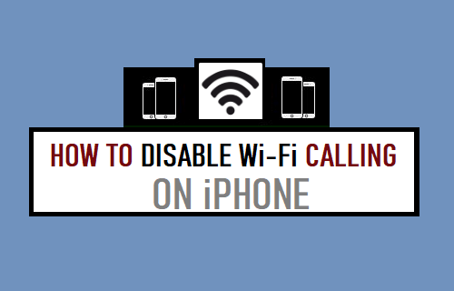 Disable WiFi Calling on iPhone