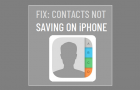 Contacts Not Saving on iPhone