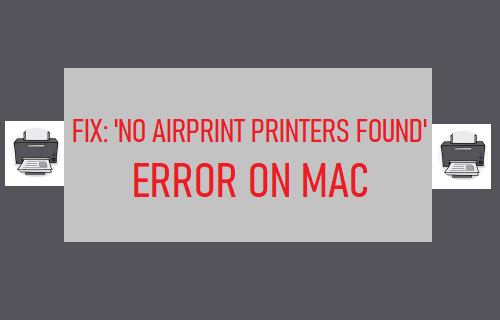 'No AirPrint Printers Found' Error on Mac