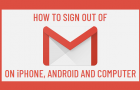 Sign Out of Gmail on iPhone, Android and Computer