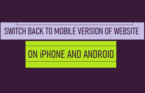 Switch Back to Mobile Version of Website on iPhone and Android