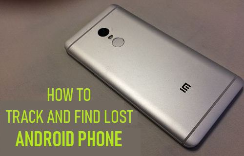 How to Track and Find Lost Android Phone
