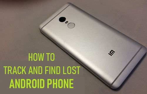 Top 10 How to find lost phone 6 How to Track and Find Lost Android Phone