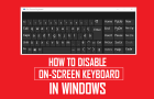 Disable On-Screen Keyboard in Windows