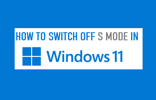 Switch OFF S Mode in Windows 11