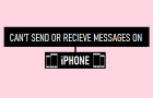 Can't Send or Receive Messages on iPhone