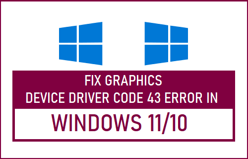 Graphics Device Driver Code 43 Error in Windows 11/10