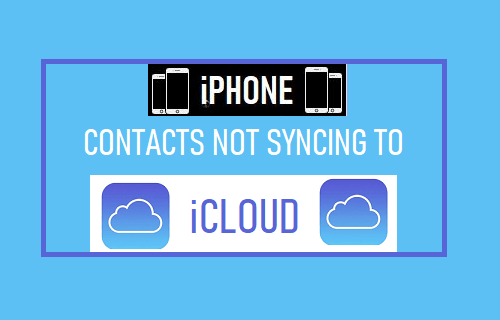 iPhone Contacts Not Syncing to iCloud