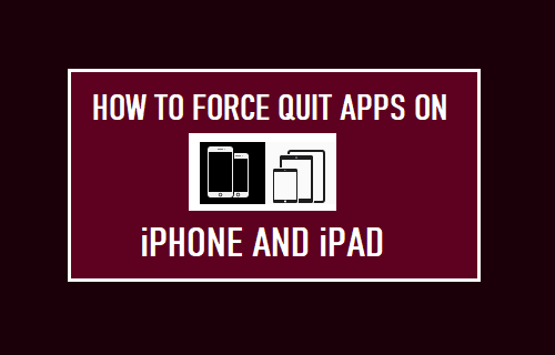 Force Quit Apps on iPhone and iPad