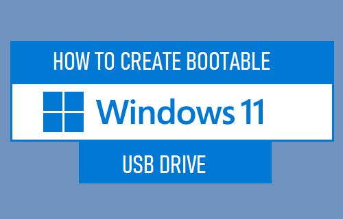 Create Bootable Windows 11 USB Drive