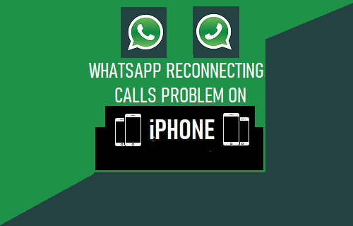 WhatsApp Reconnecting Calls on iPhone