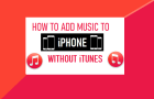 Add Music to iPhone Without iTunes