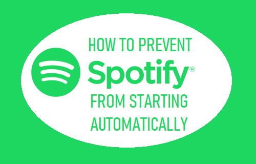 Prevent Spotify From Starting Automatically