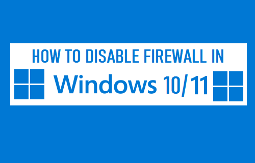 Disable Windows Firewall