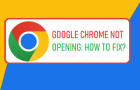 Google Chrome Not Opening