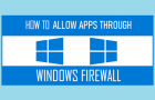 Allow Apps Through Windows Firewall