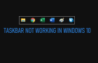 Taskbar Not Working in Windows 10