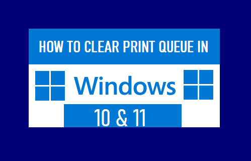 Clear Print Queue Windows 11/10