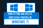 Delete Duplicate Photos in Windows 11