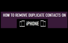 Remove Duplicate Contacts iPhone