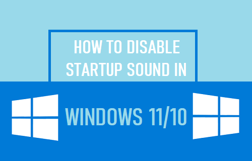 Disable Startup Sound in Windows