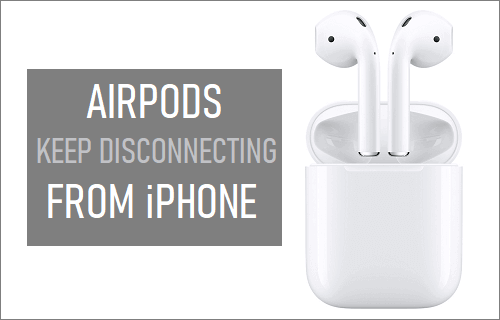 AirPods Keep Disconnecting from iPhone