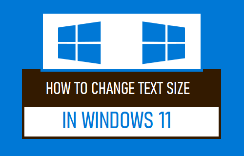 Ändern Sie Die Textgröße In Windows 11