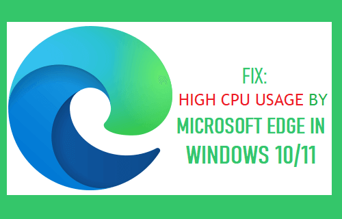 High CPU Usage By Microsoft Edge in Windows 10/11