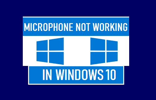 Microphone Not Working in Windows 10