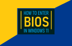 Enter BIOS in Windows 11