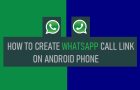 Create WhatsApp Call Link on Android Phone