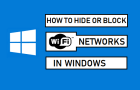 Hide/Block Wi-Fi Networks in Windows