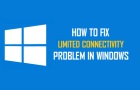 Limited Network Connectivity Error in Windows