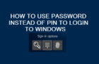 Use Password Instead Of PIN to Login to Windows