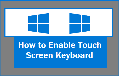 Enable Touch Keyboard