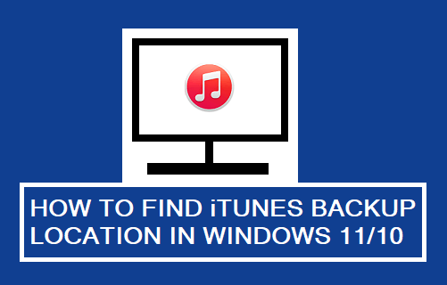 Find iTunes Backup Location in Windows