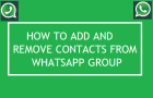 How to Add or Remove Contacts from WhatsApp Group