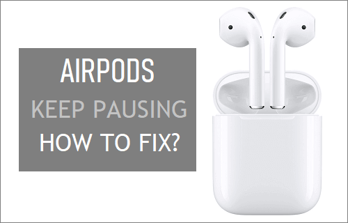 AirPods Keep Pausing