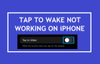 Tap to Wake Not Working on iPhone