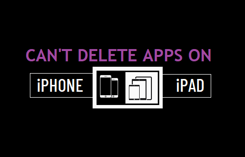 Can't Delete Apps on iPhone or iPad