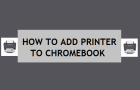 Add Printer to Chromebook