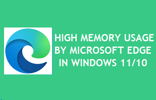High Memory Usage By Microsoft Edge