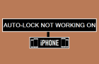 Auto-Lock Not Working on iPhone