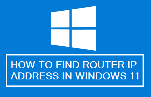 Find Router IP Address in Windows 11