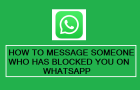 Message Someone Who Has Blocked You on WhatsApp