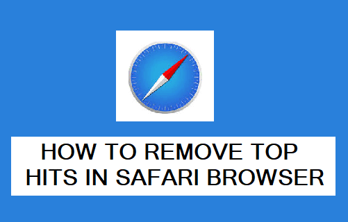 Remove Top Hits in Safari Browser